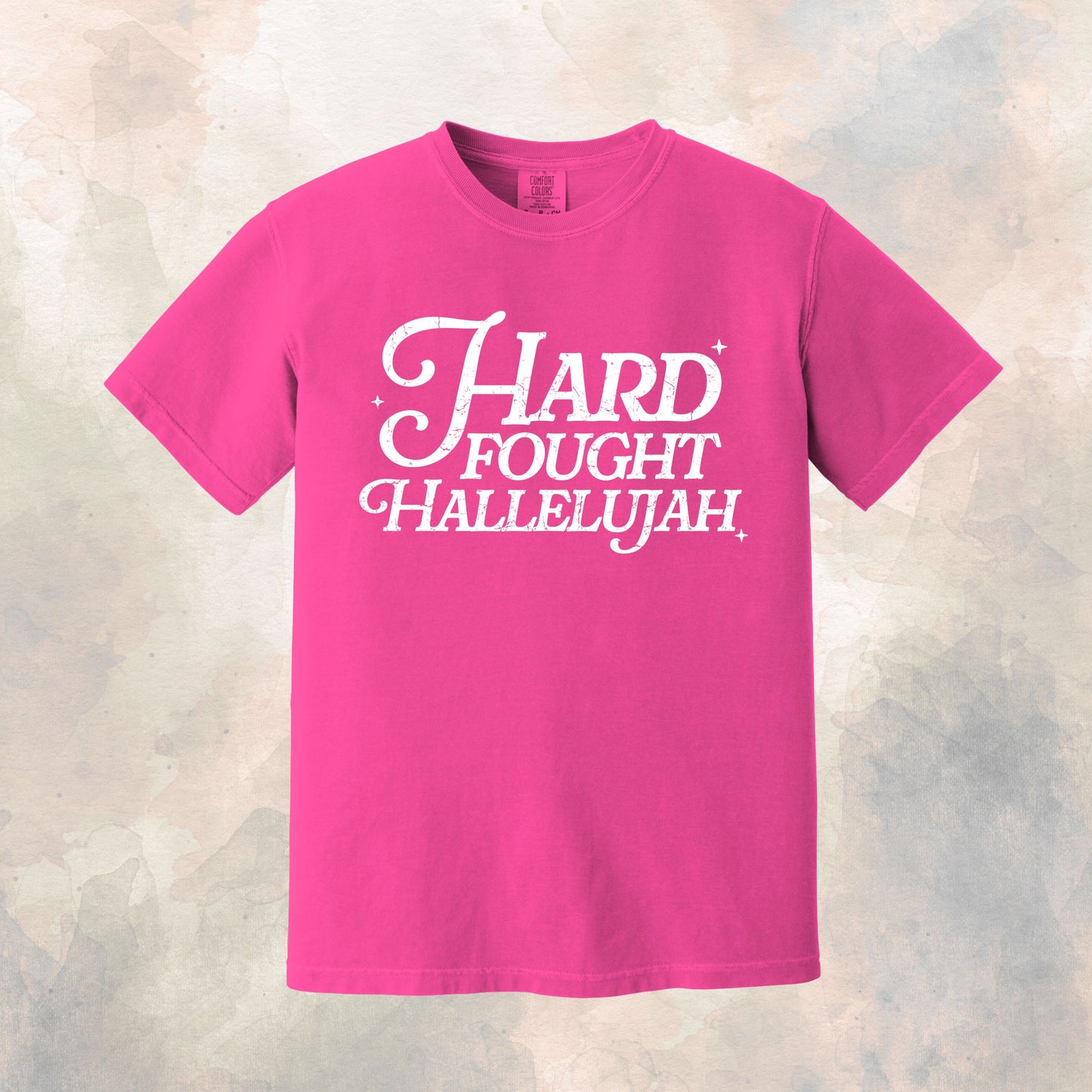 Hard Fought Hallelujah Neon Pink