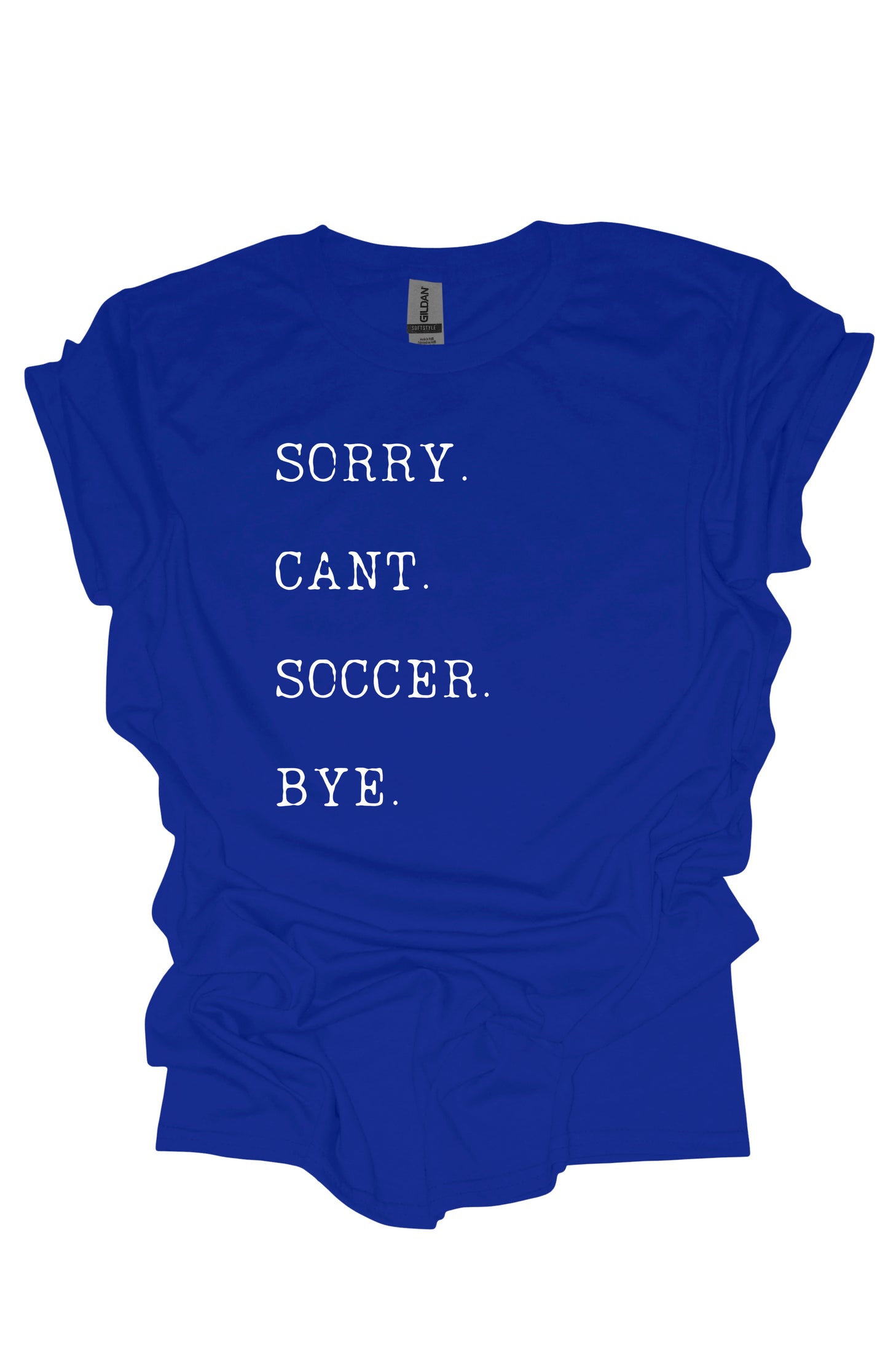 Sorry can’t soccer bye