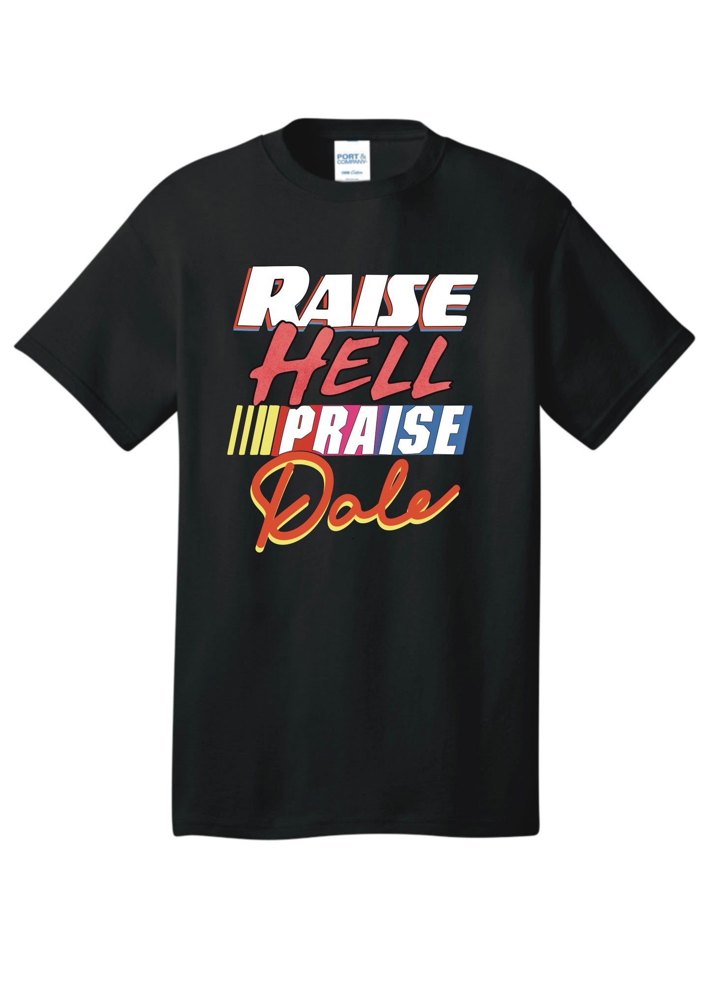 Raise Hell Praise Dale