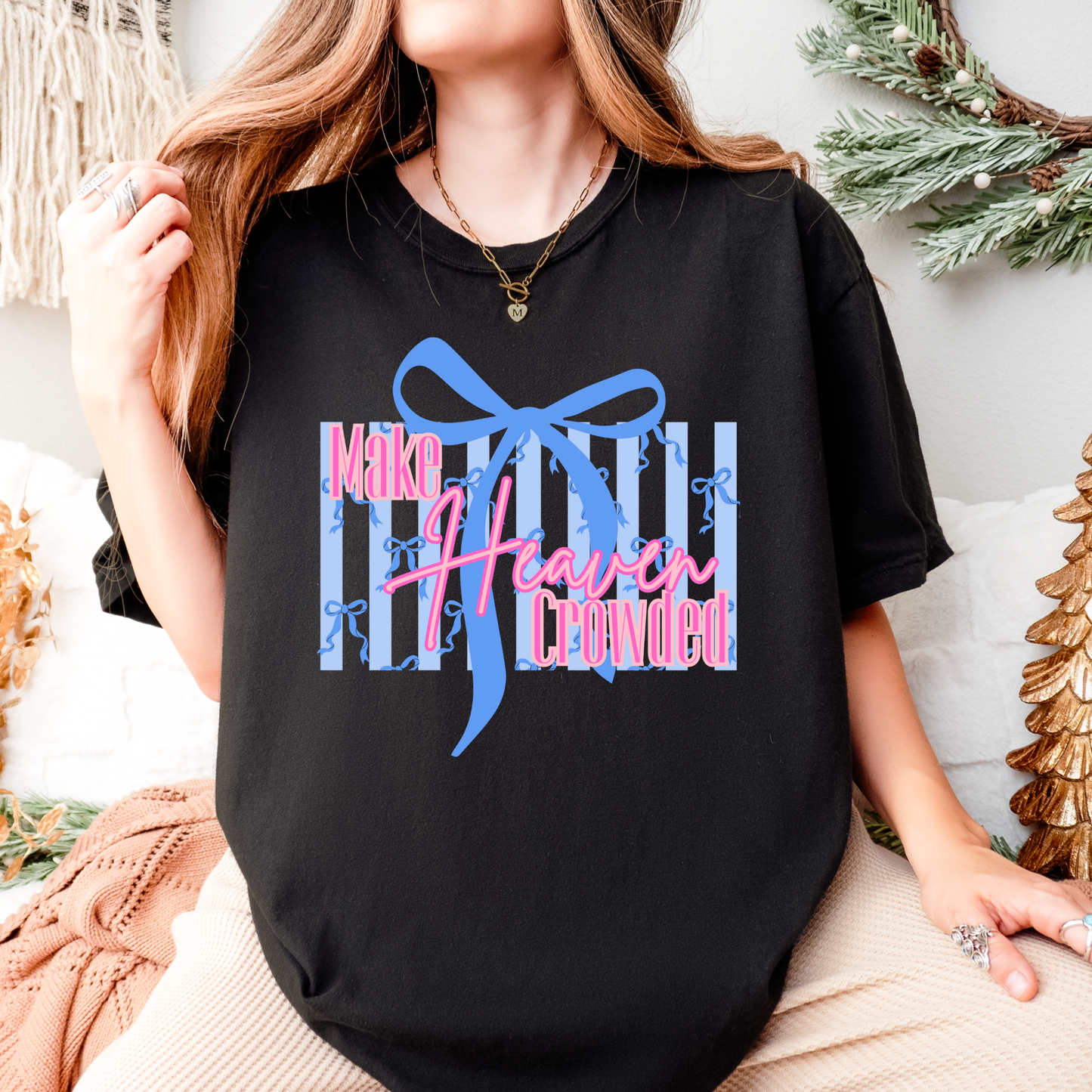 Preppy Bow Make Heaven Crowded T-Shirt