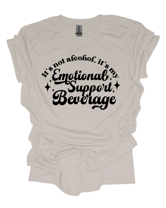 Emotional support beverage - T-Shirt